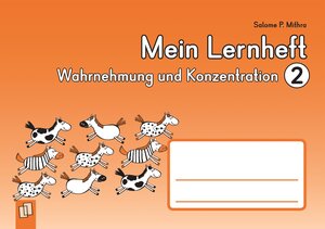 Buchcover Mein Lernheft – Wahrnehmung und Konzentration 2 | Salome P. Mithra | EAN 9783834627186 | ISBN 3-8346-2718-6 | ISBN 978-3-8346-2718-6