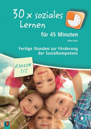 Buchcover 30 x soziales Lernen für 45 Minuten – Klasse 1/2 | Aline Kurt | EAN 9783834627209 | ISBN 3-8346-2720-8 | ISBN 978-3-8346-2720-9