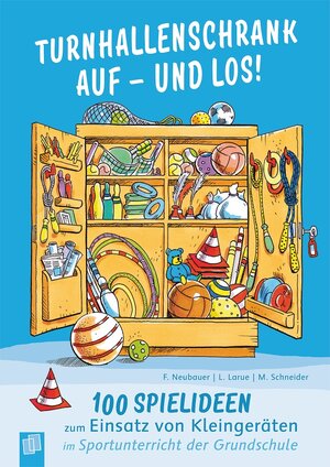 Buchcover Turnhallenschrank auf – und los! | Friederike Neubauer | EAN 9783834627490 | ISBN 3-8346-2749-6 | ISBN 978-3-8346-2749-0