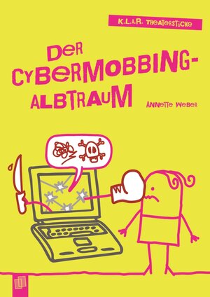 Buchcover Der Cybermobbing-Albtraum | Annette Weber | EAN 9783834627612 | ISBN 3-8346-2761-5 | ISBN 978-3-8346-2761-2