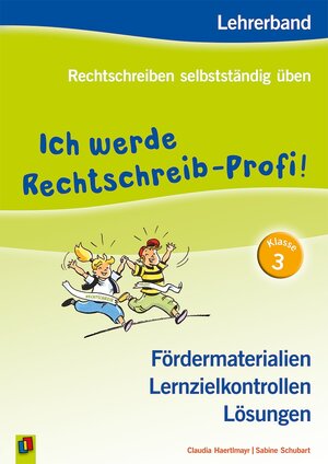 Buchcover Ich werde Rechtschreib-Profi! – Klasse 3 | Claudia Haertlmayr | EAN 9783834628022 | ISBN 3-8346-2802-6 | ISBN 978-3-8346-2802-2
