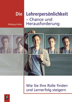 Buchcover Die Lehrerpersönlichkeit - Chance und Herausforderung | Wolfgang Kindler | EAN 9783834630575 | ISBN 3-8346-3057-8 | ISBN 978-3-8346-3057-5
