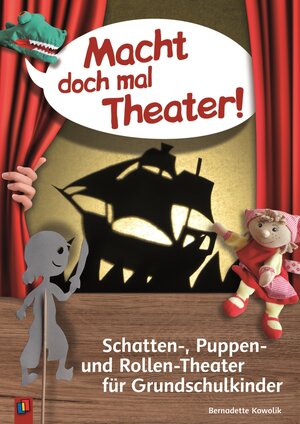 Buchcover Macht doch mal Theater! | Bernadett Kowolik | EAN 9783834631114 | ISBN 3-8346-3111-6 | ISBN 978-3-8346-3111-4