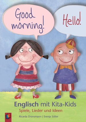 Buchcover Good morning! Hello! – Englisch mit Kita-Kids | Ricarda Dransmann | EAN 9783834631190 | ISBN 3-8346-3119-1 | ISBN 978-3-8346-3119-0