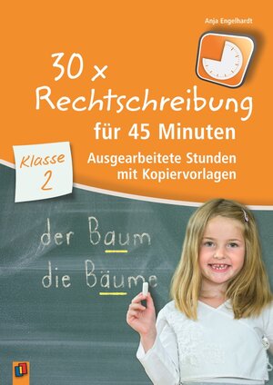 Buchcover 30 x Rechtschreibung für 45 Minuten – Klasse 2 | Anja Engelhardt | EAN 9783834631886 | ISBN 3-8346-3188-4 | ISBN 978-3-8346-3188-6
