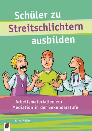 Buchcover Schüler zu Streitschlichtern ausbilden | Erika Wailzer | EAN 9783834632340 | ISBN 3-8346-3234-1 | ISBN 978-3-8346-3234-0