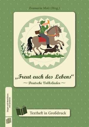 Buchcover „Freut euch des Lebens” -Deutsche Volkslieder- | Evamaria Molz | EAN 9783834632593 | ISBN 3-8346-3259-7 | ISBN 978-3-8346-3259-3