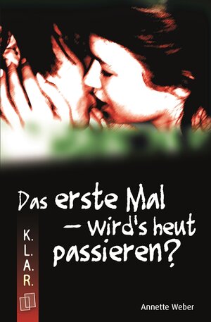 Buchcover Das erste Mal – wird’s heut passieren? | Annette Weber | EAN 9783834632661 | ISBN 3-8346-3266-X | ISBN 978-3-8346-3266-1