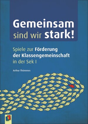 Buchcover Gemeinsam sind wir stark! | Arthur Thömmes | EAN 9783834635419 | ISBN 3-8346-3541-3 | ISBN 978-3-8346-3541-9