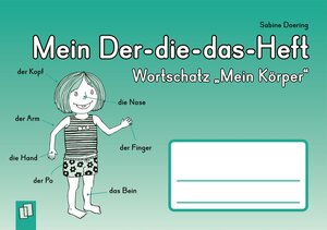 Buchcover Mein Der-die-das-Heft: Wortschatz „Mein Körper" | Sabine Doering | EAN 9783834635785 | ISBN 3-8346-3578-2 | ISBN 978-3-8346-3578-5