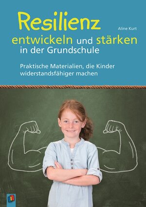 Buchcover Resilienz entwickeln und stärken in der Grundschule | Aline Kurt | EAN 9783834635815 | ISBN 3-8346-3581-2 | ISBN 978-3-8346-3581-5