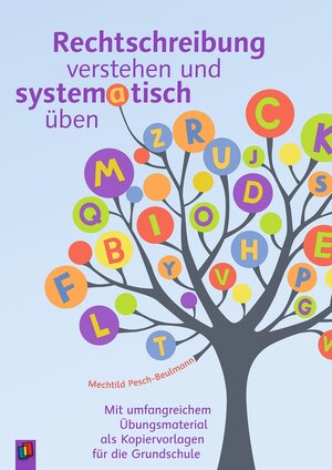 Buchcover Rechtschreibung verstehen und systematisch üben | Mechtild Pesch-Beulmann | EAN 9783834636980 | ISBN 3-8346-3698-3 | ISBN 978-3-8346-3698-0