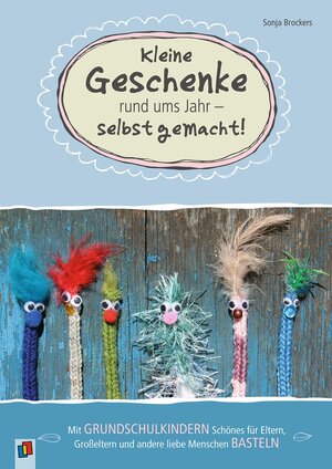 Buchcover Kleine Geschenke rund ums Jahr – selbst gemacht! | Sonja Brockers | EAN 9783834640086 | ISBN 3-8346-4008-5 | ISBN 978-3-8346-4008-6