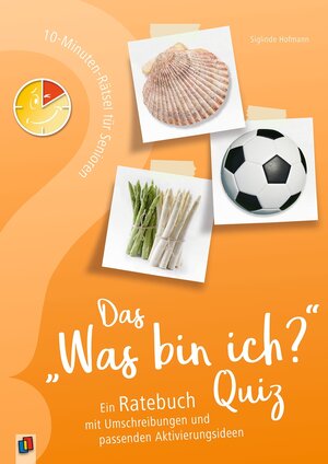Buchcover Das "Was bin ich?" - Quiz | Siglinde Hofmann | EAN 9783834641342 | ISBN 3-8346-4134-0 | ISBN 978-3-8346-4134-2