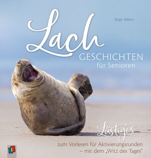 Buchcover Lachgeschichten für Senioren | Birgit Ebbert | EAN 9783834641403 | ISBN 3-8346-4140-5 | ISBN 978-3-8346-4140-3