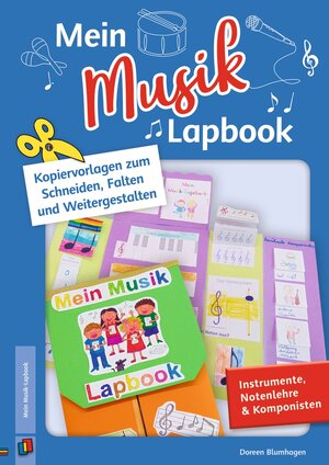 Buchcover Mein Musik–Lapbook – Instrumente, Notenlehre & Komponisten | Doreen Blumhagen | EAN 9783834641656 | ISBN 3-8346-4165-0 | ISBN 978-3-8346-4165-6