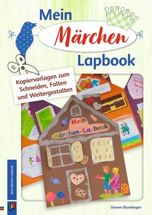 Buchcover Mein Märchen-Lapbook | Doreen Blumhagen | EAN 9783834642851 | ISBN 3-8346-4285-1 | ISBN 978-3-8346-4285-1