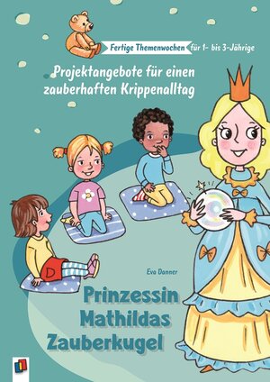 Buchcover Prinzessin Mathildas Zauberkugel | Eva Danner | EAN 9783834643230 | ISBN 3-8346-4323-8 | ISBN 978-3-8346-4323-0