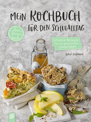 Buchcover Mein Kochbuch für den Schulalltag | Sophie Louise Schwaiger | EAN 9783834643353 | ISBN 3-8346-4335-1 | ISBN 978-3-8346-4335-3