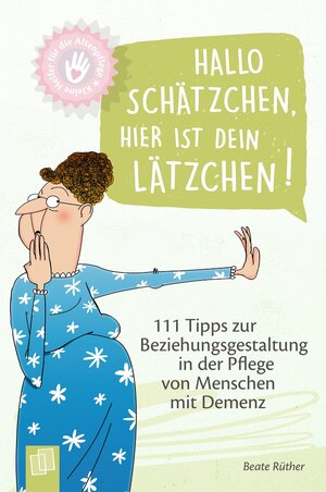 Buchcover Hallo Schätzchen, hier ist dein Lätzchen! | Beate Rüther | EAN 9783834643896 | ISBN 3-8346-4389-0 | ISBN 978-3-8346-4389-6