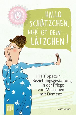 Buchcover Hallo Schätzchen, hier ist dein Lätzchen! | Beate Rüther | EAN 9783834643902 | ISBN 3-8346-4390-4 | ISBN 978-3-8346-4390-2