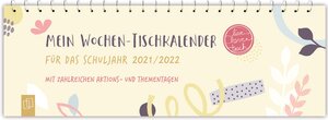 Buchcover Mein Wochen-Tischkalender für das Schuljahr 2021/2022  | EAN 9783834645708 | ISBN 3-8346-4570-2 | ISBN 978-3-8346-4570-8