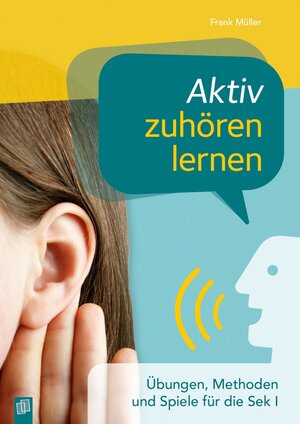 Buchcover Aktiv zuhören lernen | Frank Müller | EAN 9783834649645 | ISBN 3-8346-4964-3 | ISBN 978-3-8346-4964-5