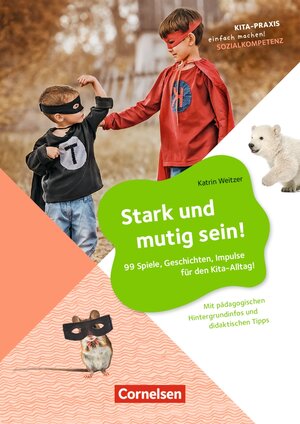 Buchcover Stark und mutig sein! | Katrin Weitzer | EAN 9783834651174 | ISBN 3-8346-5117-6 | ISBN 978-3-8346-5117-4