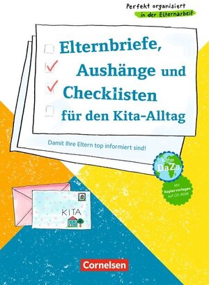 Buchcover Perfekt organisiert in der Elternarbeit / Elternbriefe, Aushänge und Checklisten für den Kita-Alltag (2. Auflage)  | EAN 9783834651624 | ISBN 3-8346-5162-1 | ISBN 978-3-8346-5162-4