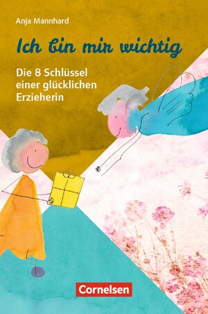 Buchcover Ich bin mir wichtig! | Anja Mannhard | EAN 9783834652294 | ISBN 3-8346-5229-6 | ISBN 978-3-8346-5229-4