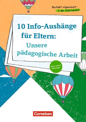 Buchcover 10 Info-Aushänge für Eltern: Unsere pädagogische Arbeit  | EAN 9783834652379 | ISBN 3-8346-5237-7 | ISBN 978-3-8346-5237-9