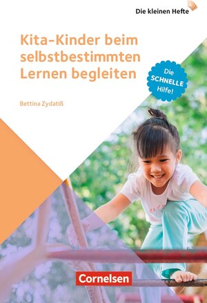 Buchcover Kita-Kinder beim selbstbestimmten Lernen begleiten | Bettina Zydatiß | EAN 9783834652904 | ISBN 3-8346-5290-3 | ISBN 978-3-8346-5290-4