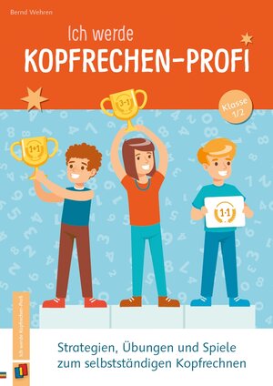 Buchcover Ich werde Kopfrechen-Profi – Klasse 1/2 | Bernd Wehren | EAN 9783834660664 | ISBN 3-8346-6066-3 | ISBN 978-3-8346-6066-4