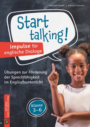 Buchcover Start talking! Impulse für englische Dialoge | Martina Heidel | EAN 9783834660855 | ISBN 3-8346-6085-X | ISBN 978-3-8346-6085-5