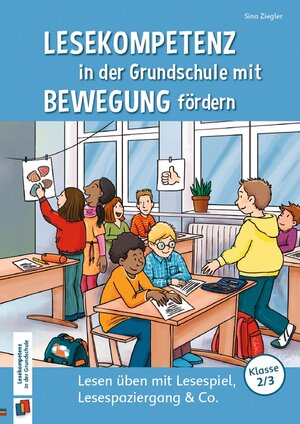 Buchcover Lesekompetenz in der Grundschule mit Bewegung fördern | Sina Ziegler | EAN 9783834663528 | ISBN 3-8346-6352-2 | ISBN 978-3-8346-6352-8