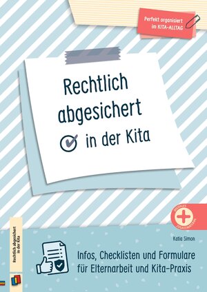 Buchcover Rechtlich abgesichert in der Kita | Katia Simon | EAN 9783834665386 | ISBN 3-8346-6538-X | ISBN 978-3-8346-6538-6