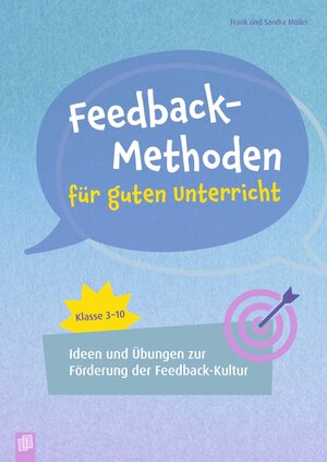 Buchcover Feedback-Methoden für guten Unterricht | Frank Müller | EAN 9783834665584 | ISBN 3-8346-6558-4 | ISBN 978-3-8346-6558-4