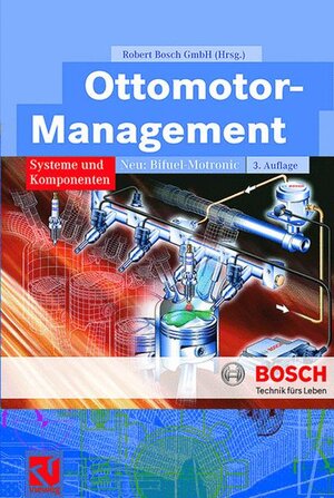 Ottomotor-Management: Systeme und Komponenten (Bosch Fachinformation Automobil)