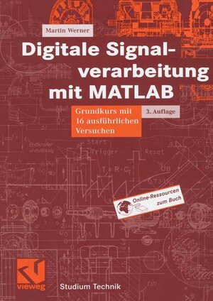 Digitale Signalverarbeitung mit MATLAB (Studium Technik)