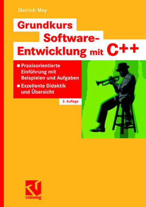 Buchcover Grundkurs Software-Entwicklung mit C++ | Dietrich May | EAN 9783834801258 | ISBN 3-8348-0125-9 | ISBN 978-3-8348-0125-8