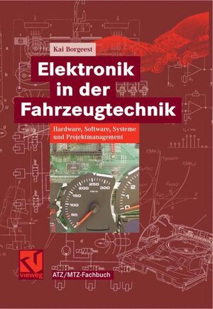 Buchcover Elektronik in der Fahrzeugtechnik | Kai Borgeest | EAN 9783834802071 | ISBN 3-8348-0207-7 | ISBN 978-3-8348-0207-1