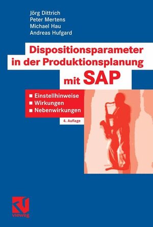 Buchcover Dispositionsparameter in der Produktionsplanung mit SAP | Jörg Dittrich | EAN 9783834802187 | ISBN 3-8348-0218-2 | ISBN 978-3-8348-0218-7