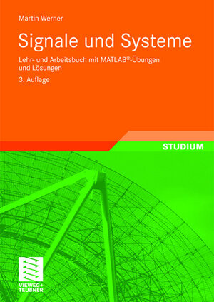 Buchcover Signale und Systeme | Martin Werner | EAN 9783834802330 | ISBN 3-8348-0233-6 | ISBN 978-3-8348-0233-0