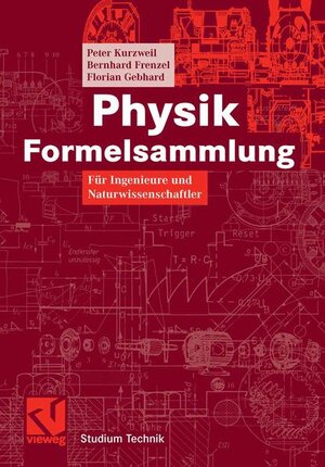 Buchcover Physik Formelsammlung | Peter Kurzweil | EAN 9783834802514 | ISBN 3-8348-0251-4 | ISBN 978-3-8348-0251-4