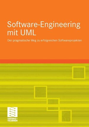 Buchcover Grundkurs Software-Engineering mit UML | Stephan Kleuker | EAN 9783834803917 | ISBN 3-8348-0391-X | ISBN 978-3-8348-0391-7