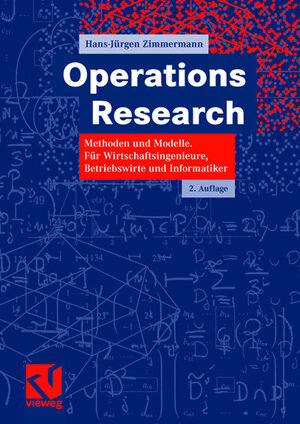 Buchcover Operations Research | Hans-Jürgen Zimmermann | EAN 9783834804556 | ISBN 3-8348-0455-X | ISBN 978-3-8348-0455-6