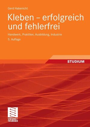 Buchcover Kleben - erfolgreich und fehlerfrei | Gerd Habenicht | EAN 9783834804853 | ISBN 3-8348-0485-1 | ISBN 978-3-8348-0485-3