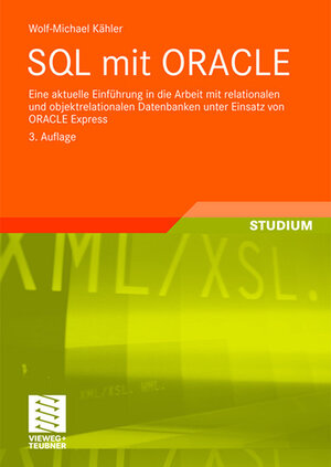 Buchcover SQL mit ORACLE | Wolf-Michael Kähler | EAN 9783834805270 | ISBN 3-8348-0527-0 | ISBN 978-3-8348-0527-0