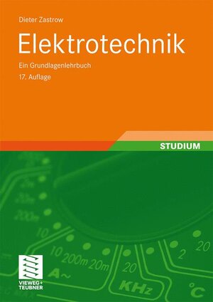 Buchcover Elektrotechnik | Dieter Zastrow | EAN 9783834805621 | ISBN 3-8348-0562-9 | ISBN 978-3-8348-0562-1