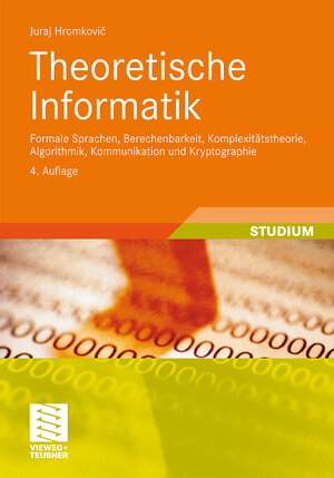 Buchcover Theoretische Informatik | Juraj Hromkovic | EAN 9783834806505 | ISBN 3-8348-0650-1 | ISBN 978-3-8348-0650-5